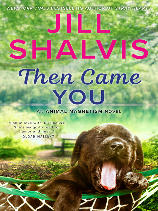 Title details for Then Came You by Jill Shalvis - Available